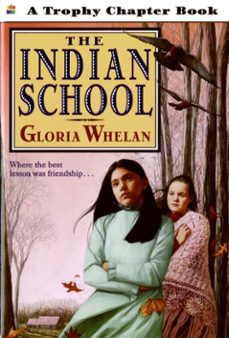 the indian school (ebook)-gloria whelan-9780061975844