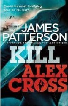 kill alex cross-james patterson-9780099550044