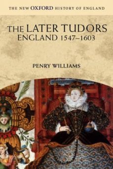 the later tudors: england, 1547-1603-penry williams-9780192880444