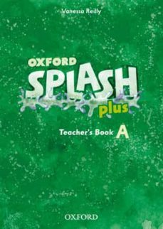 splash a plus teacher s book-9780194025744