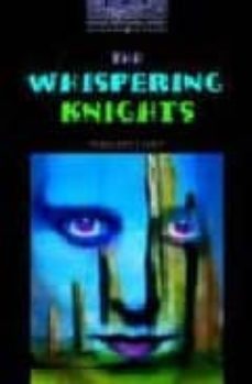 the whispering kinghts: 1400 headwords (stage 4)-9780194230544