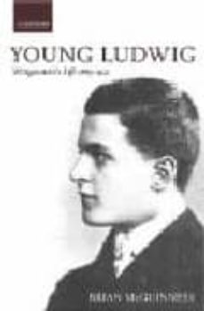 young ludwig: wittgenstein s life 1889-1921-brian mcguiness-9780199279944