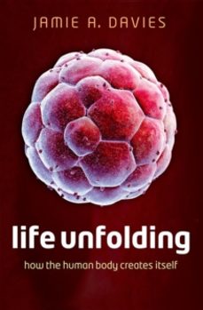 life unfolding-jamie a. davies-9780199673544