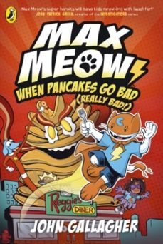max meow book 6: when pancakes go bad (really bad!)-john gallagher-9780241759844