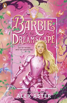 barbie: dreamscape-alex aster-9780241851944