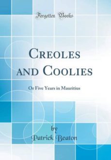 creoles and coolies-9780266226444