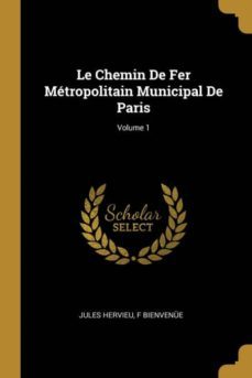 le chemin de fer metropolitain municipal de paris; volume 1-9780270786644