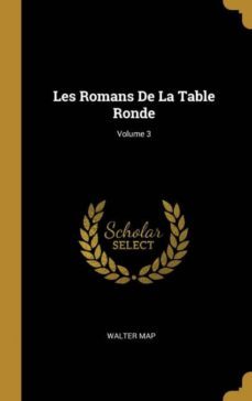 les romans de la table ronde; volume 3-9780274158744
