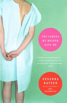 the camera my mother gave me (ebook)-susanna kaysen-9780375414244