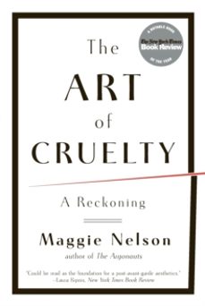 the art of cruelty-maggie nelson-9780393343144