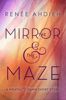 the mirror &amp; the maze (ebook)-renee ahdieh-9780399547744