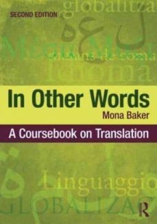 in other words: a coursebook on translation (2nd ed.)-mona baker-9780415467544