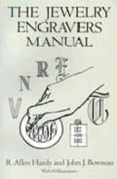 the jewelry engravers manual-r. allen hardy-john j. bowman-9780486281544