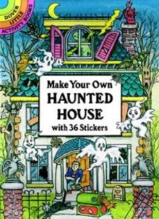 make your own haunted house with 36 stickers-cathy beylon-9780486286044