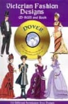 victorian fashion designs: cd-rom and book-9780486995144