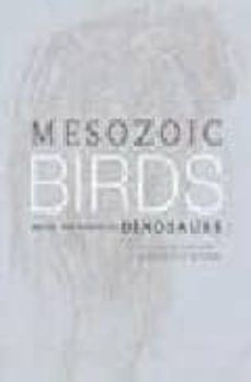 mesozoic birds: above the heads of dinosaurs-9780520200944