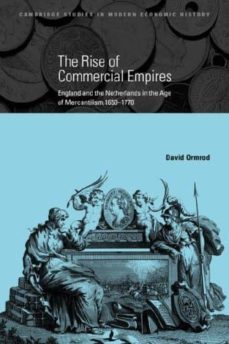 the rise of commercial empires: england and the netherlands in the age of mercantilism, 1650-1770-david ormrod-9780521048644