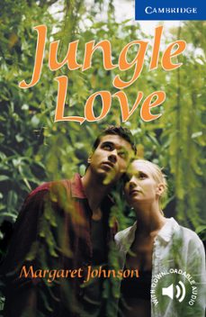 jungle love (level 5)-margaret johnson-9780521750844