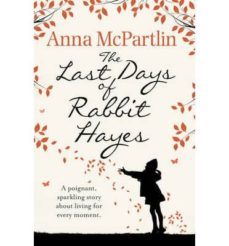 the last days of rabbit hayes-anna mcpartlin-9780552773744