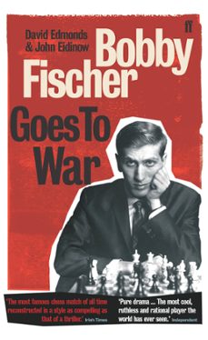 bobby fischer goes to war (ebook)-david j. edmonds-john eidinow-9780571282944