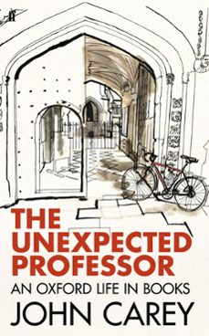 the unexpected professor (ebook)-john carey-9780571310944