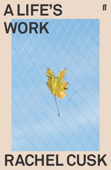 a life's work (ebook)-rachel cusk-9780571316144
