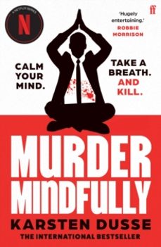 murder mindfully-karsten dusse-9780571384044