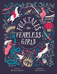 folktales for fearless girls (ebook)-myriam sayalero-9780593115244