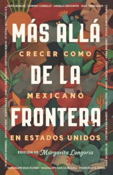 mas alla de la frontera / living beyond borders (ebook)-margarita longoria-9780593313244