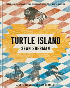 turtle island (ebook)-sean sherman-kate nelson-kristin donnelly-9780593579244