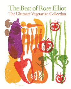 the best of rose elliot: the ultimate vegetarian collection (ebook)-rose elliot-9780600627944