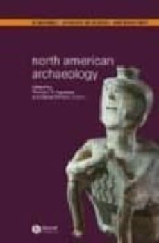 north american archaeology-timothy r. pauketat-diana (eds.) dipaolo loren-9780631231844