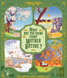 what are you doing today, mother nature?-lucy brownridge-9780711269644