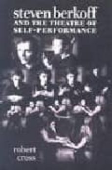 steven berkoff and the theatre of self-performance-robert cross-9780719062544