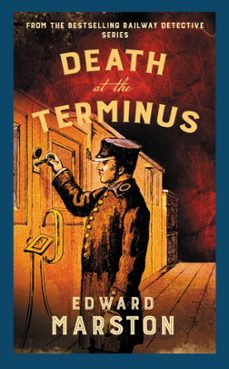 death at the terminus-edward marston-9780749028244