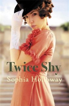 twice shy (ebook)-sophia holloway-9780749033644
