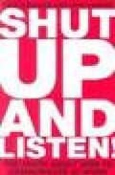 shut up and listen: the truth about how to communicate at work-theo theobald-cary l. cooper-9780749440244