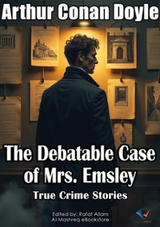 the debatable case of mrs. emsley (ebook)-arthur conan doyle-9780904751444