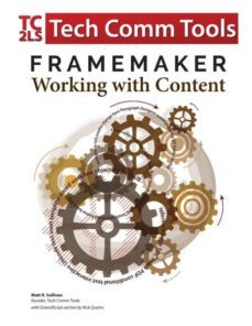 framemaker - working with content-9780996715744