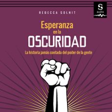 esperanza en la oscuridad (audiolibro)-rebecca solnit-9781094477244