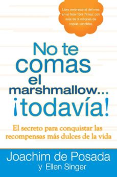 no te comas el marshmallow...todavia (ebook)-joachim de posada-ellen singer-9781101565544