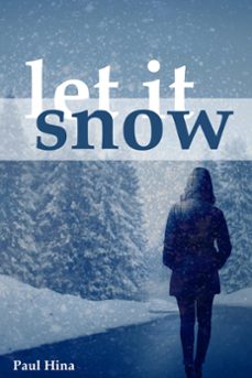let it snow-paul hina-9781301276844