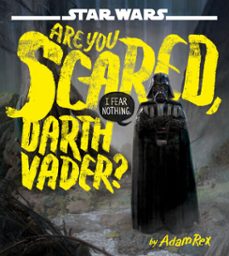 star wars: are you scared, darth vader? (ebook)-adam rex-9781368025744
