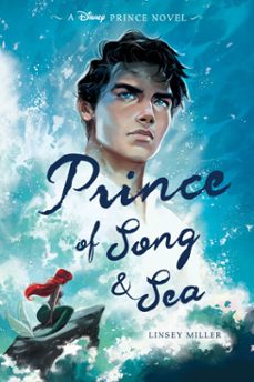 prince of song &amp; sea (ebook)-linsey miller-9781368092944
