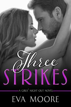 three strikes (ebook)-eva moore-9781370908844