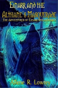 einarr and the althane's masquerade-allene r. lowrey-9781393661344