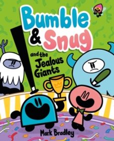 bumble and snug and the jealous giants-mark bradley-9781444972344