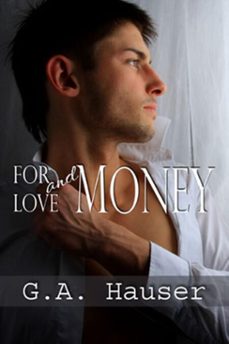 for love and money (ebook)-ga hauser-9781465775344