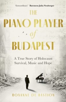 the piano player of budapest-roxanne de bastion-9781472147844