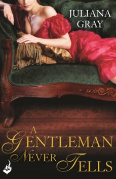 a gentleman never tells: affairs by moonlight book 2 (ebook)-juliana gray-9781472204844
